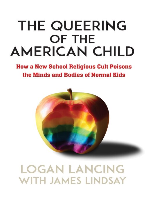 Title details for The Queering of the American Child by Logan Lancing - Available